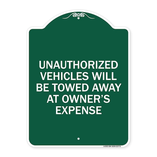 Unauthorized Vehicles Towed Away Owners Expense Heavy-Gauge Alum Sign, 24" L, 18" H, GW-1824-22773